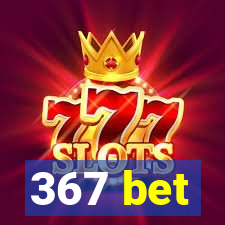 367 bet